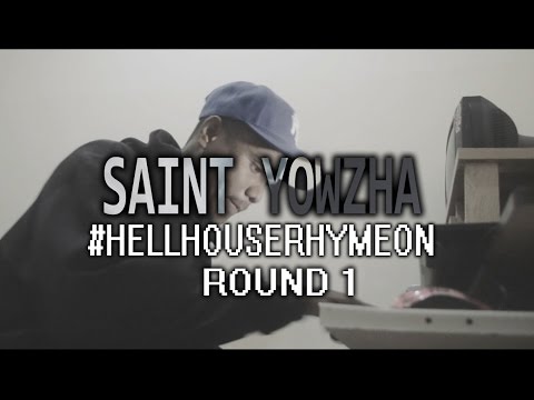 #HELLHOUSERYHMEON ROUND 1 - Saint Yowzha