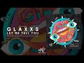Glaxxs Let Me Tell You Wh0 Plays