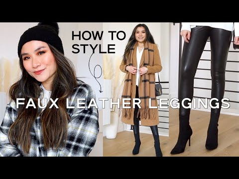 How to style FAUX LEATHER LEGGINGS | Fall Winter Faux...