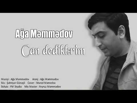 Ağa Məmmədov / Can Dediklərim 2019