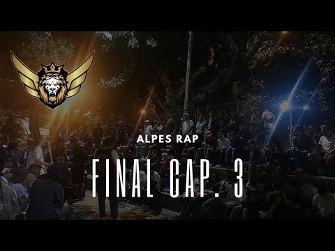 Alpes Rap - Temporada #1 | Cap.3 [Final]
