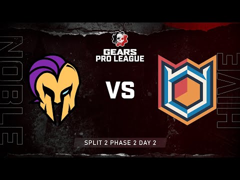 Noble vs Hive | Gears Pro League | Split 2 Phase 2 Day 2