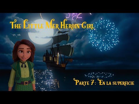 The Little Mer Heroin Girl (1989) 🧜🏻‍♀️ Parte 7 En la superficie