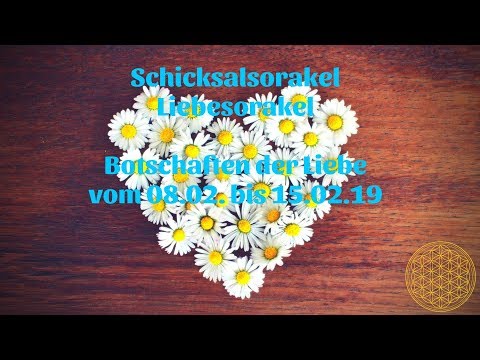 Schicksal Liebesorakel vom 08.02.  bis 15.02.2019 / Liebesbotschaft für Februar