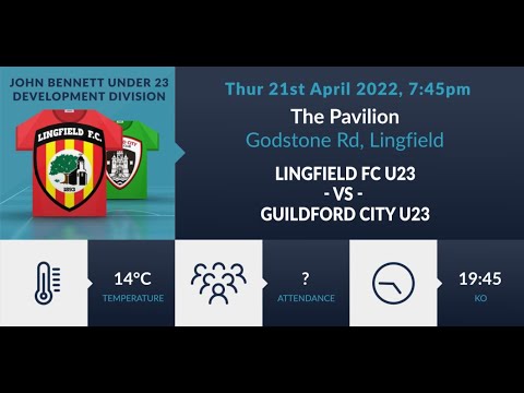 HIGHLIGHTS - Lingfield FC u23 v Guildford City FC u23 - Cup Semi - 21/04/2022