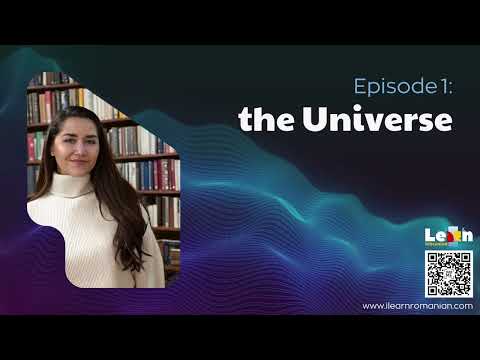 I LEARN ROMANIAN Podcast - Episode 1: The Universe (Universul) - #romanianlanguage for foreigners