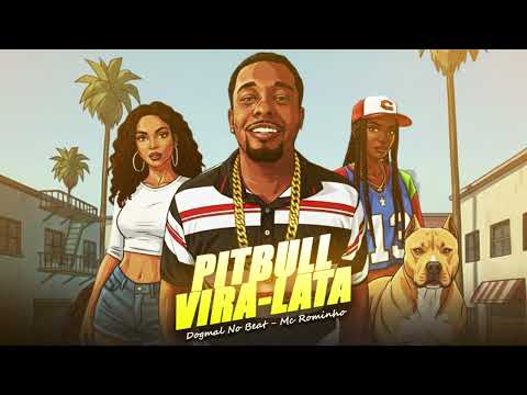 PITBULL VIRA-LATA - MC ROMINHO PROD.DOGMAL NO BEAT 2026