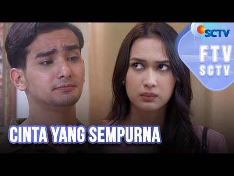Cinta yang Sempurna | FTV SCTV