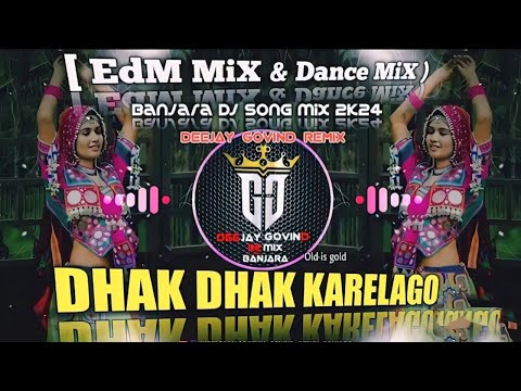 DHAK DHAK KARELAGO|BANJARA DJ SONG MIX 2K24| Edm Mix|TRENDING DEEJAY_GOVIND_REMIX@Datta_Banjara_yt