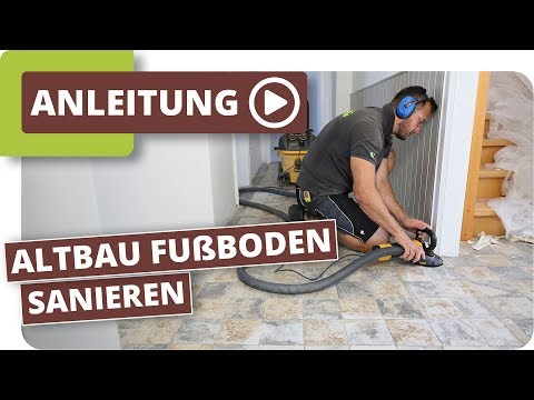Altbau Fußboden sanieren - Kleberückstände von Fliesen entfernen und überspachteln