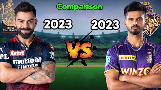 RCB (2023) 🆚 KKR (2023) 🥵 in IPL Probable Playing 11 Comparison