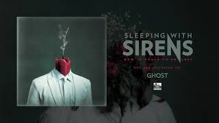 Video thumbnail of "SLEEPING WITH SIRENS - Ghost"