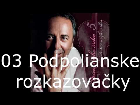 Ľubomír Focko - Písně mého srdce 5 / 03 Podpolianske rozkazovačky