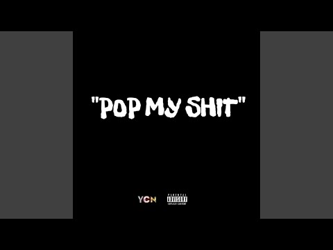 Pop My Shit