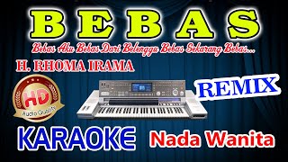 Download lagu Bebas Remix Karaoke H. Rhoma Irama HD Audio Nada Wanita mp3