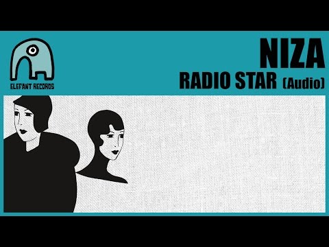 NIZA - Radio Star [Audio]