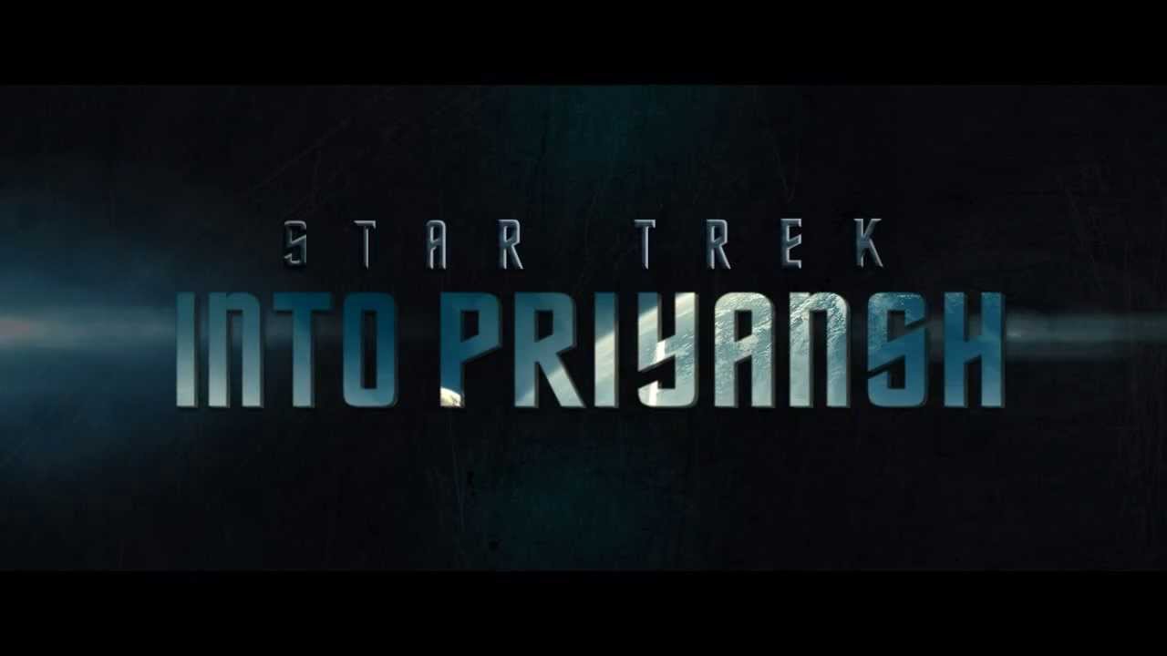 Custom Star Trek Into Darkness Intro HD