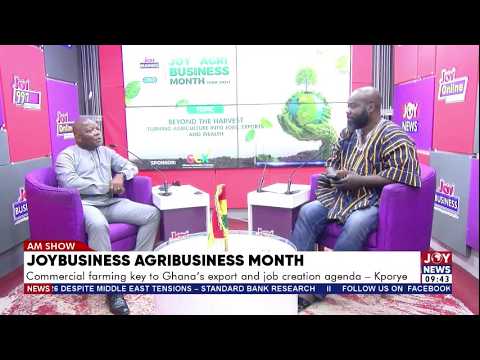 Agribusiness Month: Commercial farming key to Ghana's export and job creation agenda - Kporye