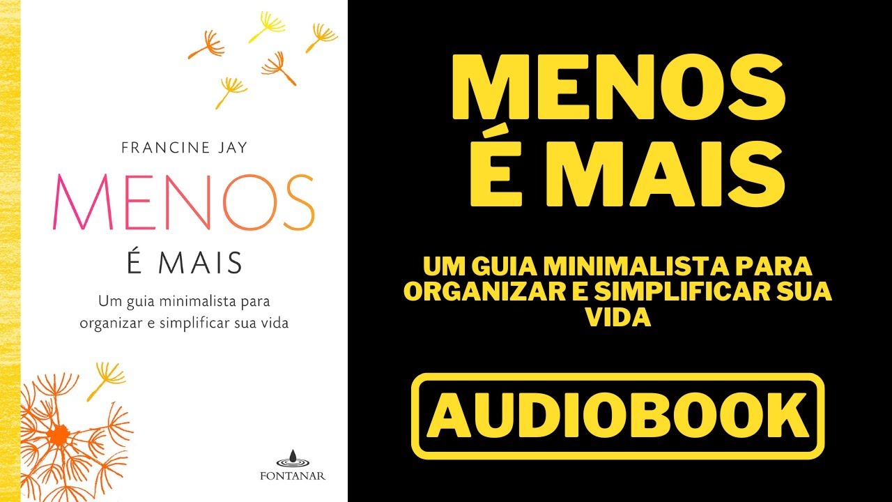 Menos é Mais Francine Jay Audiobook Resumo