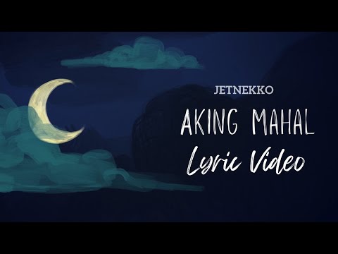 Aking Mahal - JetNekko