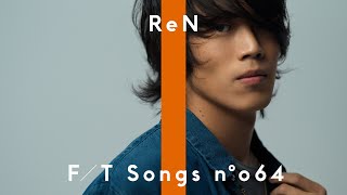ReN - We'll be fine  / THE FIRST TAKE