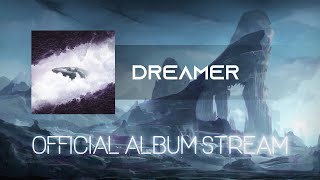 Video Dreamer (Official Album Stream)
