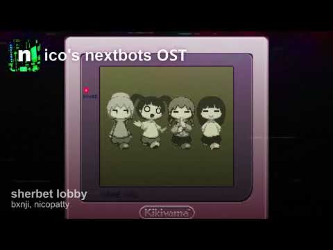 nico's nextbots ost - sherbet lobby w/ bxnji