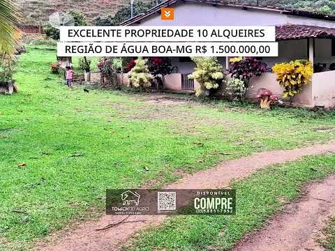 EXCELENTE PROPRIEDADE 10 ALQUEIRES ÁGUA BOA-MG R$ 1.500.000,00 #agro #brasil #luxo #minasgerais 