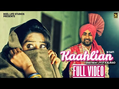 Kaahlian | M Safi | Full Video | Latest Punjabi Romantic Songs 2019