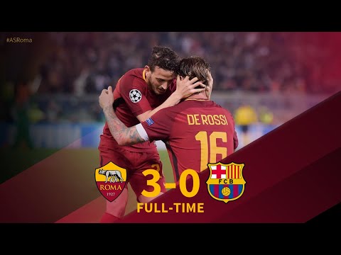 AS Roma vs Barcelona 3-0 UCL 2018 - Đêm kinh hoàng của Barca tại Rome