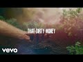 Brantley Gilbert Dirty Money Lyric Video Ft Justin Moore