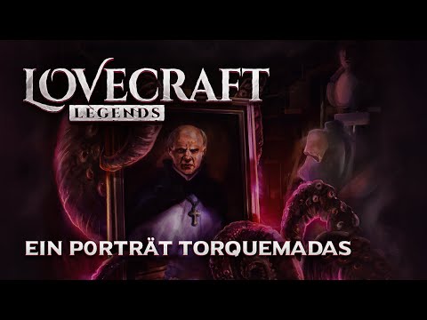 Lovecraft Legends - 1 - Ein Portrait Torquemadas