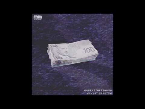 Queenstreethush - Make It Stretch