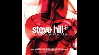 Steve Hill – My Past, Your Present, Our Future  -  CD 3, Future Mix
