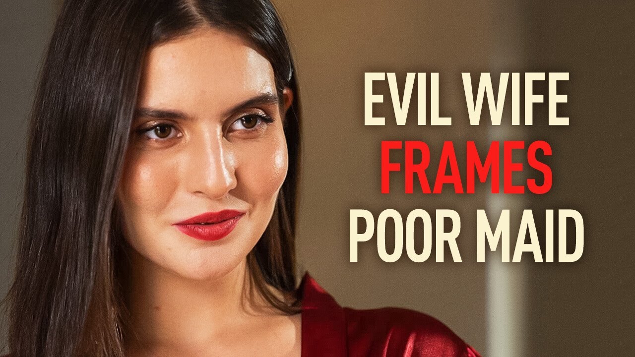 "Maid for Trouble" - Full Movie: A Stealing Evil Wife Frames the Innocent Maid