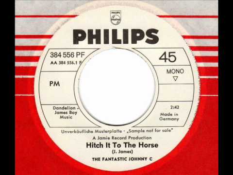FANTASTIC JOHNNY C  Hitch it to the horse