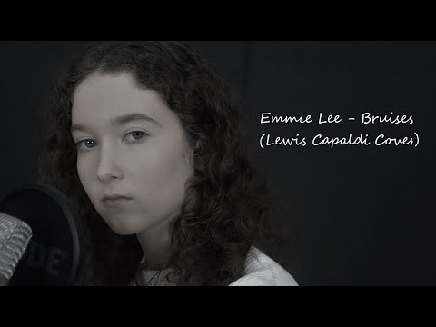 Emmie Lee - Bruises (Lewis Capaldi Cover)