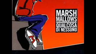 Marsh Mallow - Qualcosa di nessuno.wmv