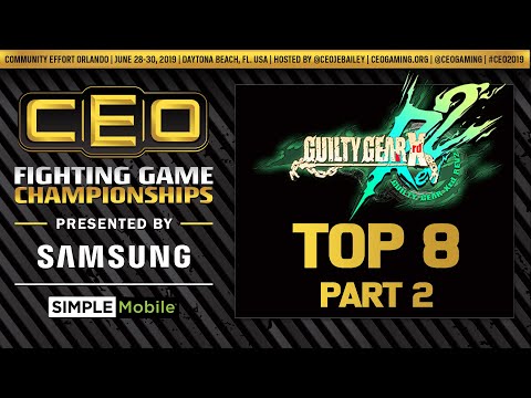 CEO 2019 - Guilty Gear Xrd Rev2  - Top 8 - Part 2