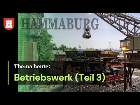 Hammaburg - Betriebswerk Teil 3 - Die Lokbehandlung
