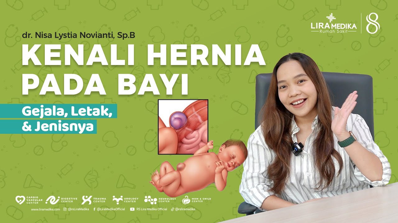 Kenali Penyakit Hernia pada bayi - Gejala, Letak dan Jenisnya