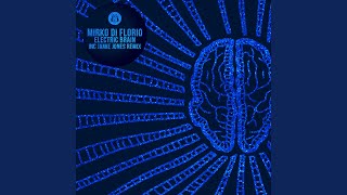 Electric Brain (Jamie Jones &#39;Brain&#39; Remix)