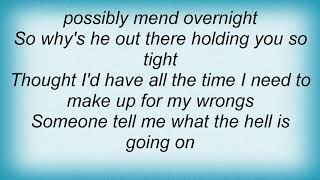 Tracy Byrd - Driving Me Out Of Your Mind Lyrics