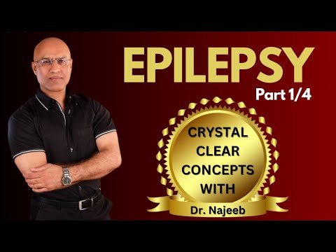 Epilepsy | Clinical Features types & treatment | Part 1/4🧑🏻‍⚕️