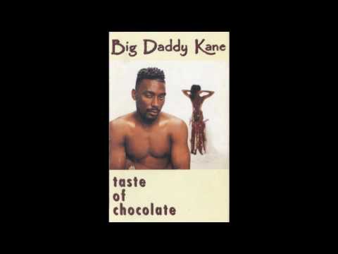 It's Hard Being The Kane - Big Daddy Kane (Taste Of Chocolate)