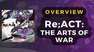 Re;Act: Arts of War Game Overview | DaniCha