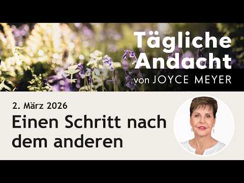 March 2nd | One STEP AT A TIME 🚶 – Daily Devotional by Joyce Meyer