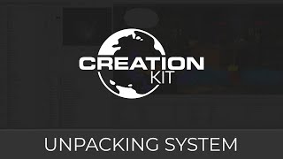 Creation Kit Tutorial - How's it Done? (Unpacking System)
