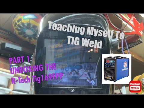 Teaching myself to TIG weld with the Rtech Tig160FPP DC welder beginner part 1 Unboxing