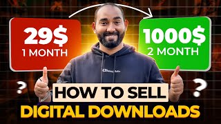How to Sell Digital Downloads and Earn Passive Income? #SellDigitalProducts